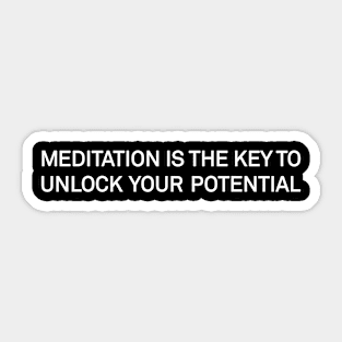 Unlock Your Potential with Meditation Sticker